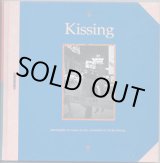 画像: Kissing　　〜photograghs & essays on the wonderful act of the kissing〜